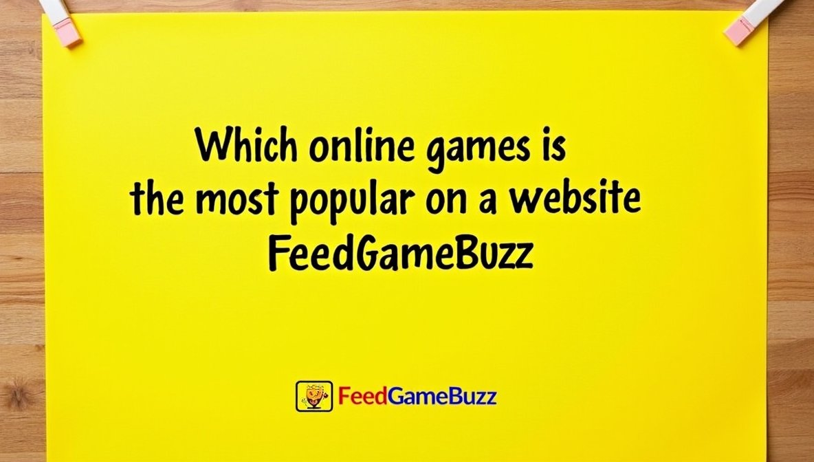 which online games is the most popular feedgamebuzz